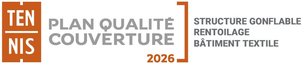 FFT – Plan Qualité Couverture 2026 : structure gonflable, rentoilage, bâtiment textile